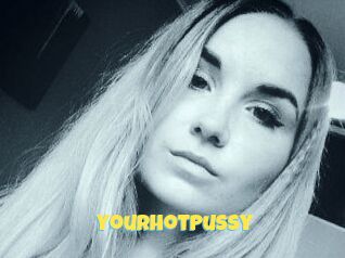 YourHotPussy