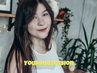 YourrObsession
