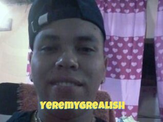Yeremygrealish
