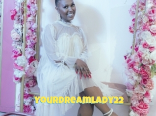 Yourdreamlady22