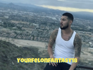 yourfelonfantasy18 Sexe et Porno