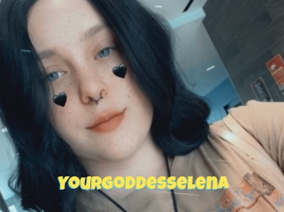 Yourgoddesselena