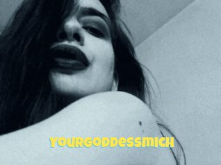 Yourgoddessmich