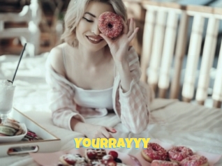 Yourrayyy